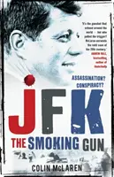 JFK: La pistola humeante - JFK: The Smoking Gun