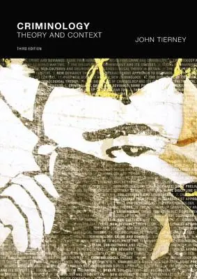 Criminología: Teoría y contexto - Criminology: Theory and Context