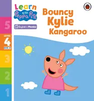 Aprende con Peppa Phonics Nivel 4 Libro 20 - Bouncy Kylie Kangaroo (Phonics Reader) - Learn with Peppa Phonics Level 4 Book 20 - Bouncy Kylie Kangaroo (Phonics Reader)