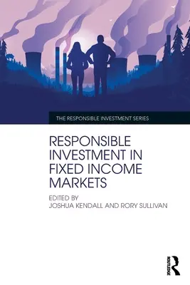 La inversión responsable en los mercados de renta fija - Responsible Investment in Fixed Income Markets