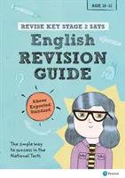 Pearson REVISE Key Stage 2 SATs English Revision Guide Above Expected Standard para los exámenes de 2023 y 2024 - Pearson REVISE Key Stage 2 SATs English Revision Guide Above Expected Standard for the 2023 and 2024 exams