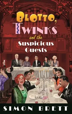 Blotto, Twinks y los invitados sospechosos - Blotto, Twinks and the Suspicious Guests