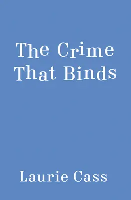 El crimen que une - The Crime That Binds