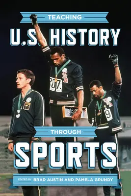 Enseñanza de la historia de Estados Unidos a través del deporte - Teaching U.S. History Through Sports