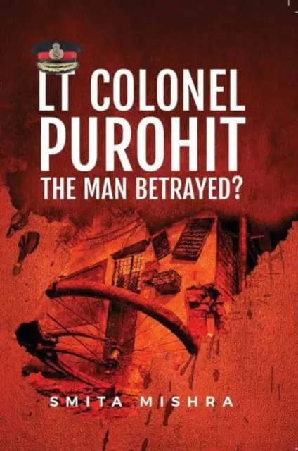 Teniente Coronel Purohit: - ¿El hombre traicionado? - Lt Colonel Purohit: - The man Betrayed?