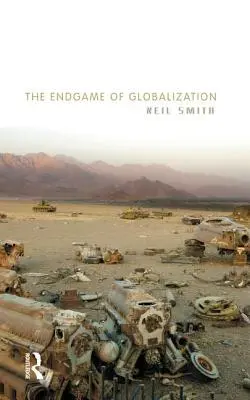 El final de la globalización - The Endgame of Globalization