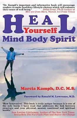 Cúrate a ti mismo: Cuerpo Mente Espíritu - Heal Yourself: Body Mind Spirit