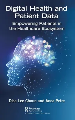 Salud digital y datos de pacientes: Empoderamiento de los pacientes en el ecosistema sanitario - Digital Health and Patient Data: Empowering Patients in the Healthcare Ecosystem
