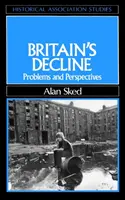 La decadencia de Gran Bretaña: problemas y perspectivas - Britain's Decline - Problems an Perspectives