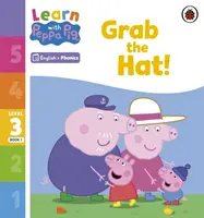 Aprende con Peppa Phonics Nivel 3 Libro 1 - ¡Agarra el sombrero! (Phonics Reader) - Learn with Peppa Phonics Level 3 Book 1 - Grab the Hat! (Phonics Reader)