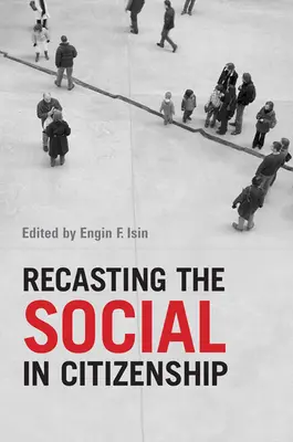La refundación de lo social en la ciudadanía - Recasting the Social in Citizenship