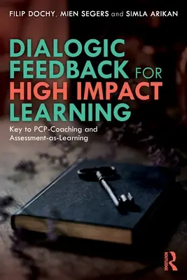 Feedback dialógico para un aprendizaje de alto impacto: Clave para el PCP-Coaching y la Evaluación como Aprendizaje - Dialogic Feedback for High Impact Learning: Key to PCP-Coaching and Assessment-as-Learning