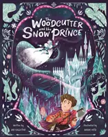 El leñador y El príncipe de las nieves - Woodcutter and The Snow Prince