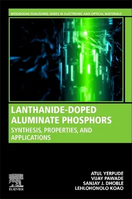 Fósforos de aluminato dopados con lantánidos: Síntesis, propiedades y aplicaciones - Lanthanide-Doped Aluminate Phosphors: Synthesis, Properties, and Applications