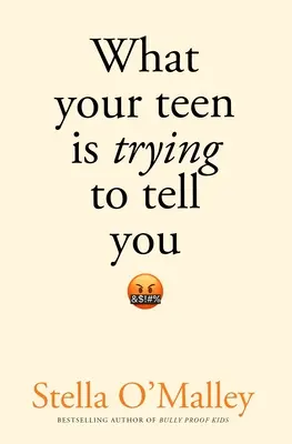 Lo que tu hijo intenta decirte - What Your Teen is Trying to Tell You