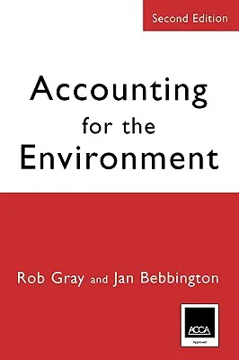 Contabilidad medioambiental: Segunda edición - Accounting for the Environment: Second Edition