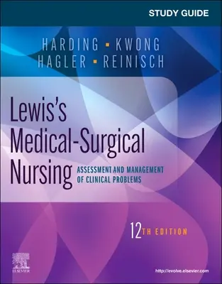 Guía de estudio para Enfermería Médico-Quirúrgica de Lewis: Evaluación y manejo de problemas clínicos - Study Guide for Lewis's Medical-Surgical Nursing: Assessment and Management of Clinical Problems