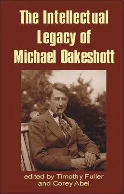 El legado intelectual de Michael Oakeshott - Intellectual Legacy of Michael Oakeshott