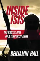 Dentro del ISIS: el brutal ascenso de un ejército terrorista - Inside ISIS - The Brutal Rise of a Terrorist Army