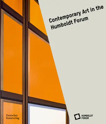 Arte contemporáneo en el Foro Humboldt - Contemporary Art at the Humboldt Forum