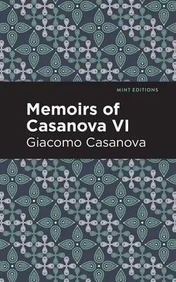 Memorias de Casanova Tomo VI - Memoirs of Casanova Volume VI