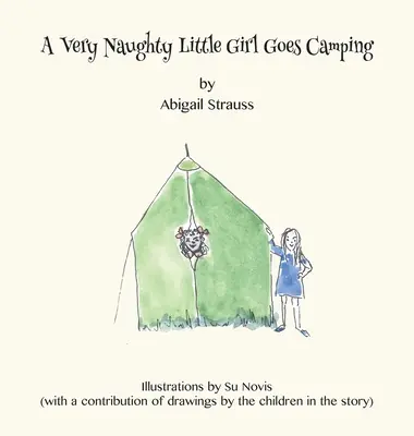 Una niña muy traviesa se va de acampada - A Very Naughty Little Girl Goes Camping