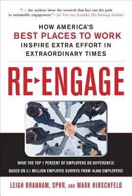 Re-Engage: Cómo los mejores lugares de trabajo de Estados Unidos inspiran un esfuerzo adicional en tiempos extraordinarios - Re-Engage: How America's Best Places to Work Inspire Extra Effort in Extraordinary Times