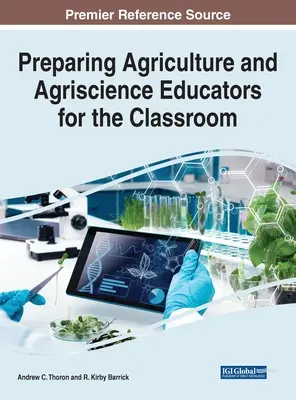 Preparación de los profesores de agricultura y ciencias agrarias para las aulas - Preparing Agriculture and Agriscience Educators for the Classroom