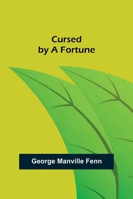 Maldecido por la fortuna - Cursed by a Fortune