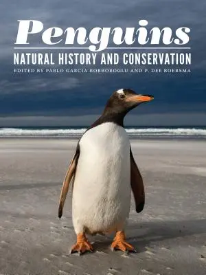 Pingüinos: Historia natural y conservación - Penguins: Natural History and Conservation