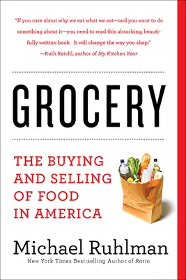 Comestibles: La Compra y Venta de Alimentos en América - Grocery: The Buying and Selling of Food in America