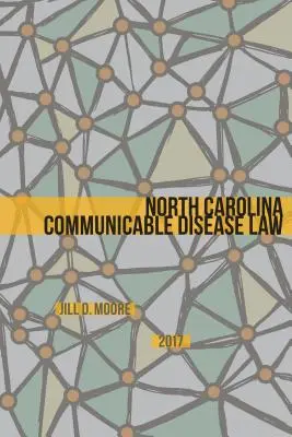 Ley de enfermedades transmisibles de Carolina del Norte - North Carolina Communicable Disease Law