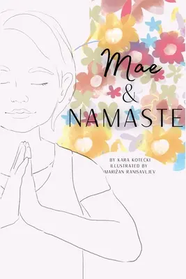 Mae y Namaste - Mae and Namaste