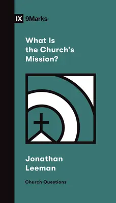 ¿Cuál es la misión de la Iglesia? - What Is the Church's Mission?