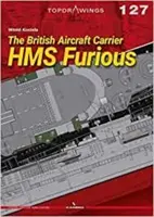 Portaaviones británico HMS Furious - The British Aircraft Carrier HMS Furious