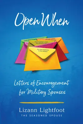 Abrir cuando: Cartas de ánimo para cónyuges de militares - Open When: Letters of Encouragement for Military Spouses