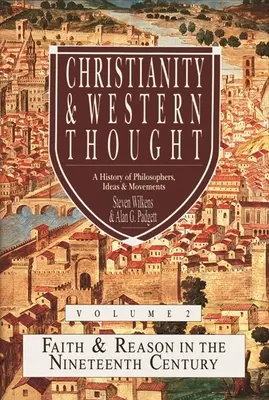 Cristianismo y Pensamiento Occidental (Vol 2) - Christianity & Western Thought (Vol 2)