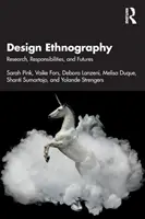 Etnografía del diseño: Investigación, responsabilidades y futuro - Design Ethnography: Research, Responsibilities, and Futures