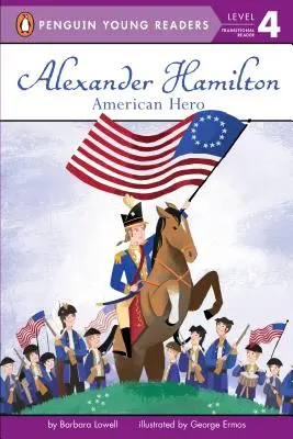Alexander Hamilton: El héroe americano - Alexander Hamilton: American Hero