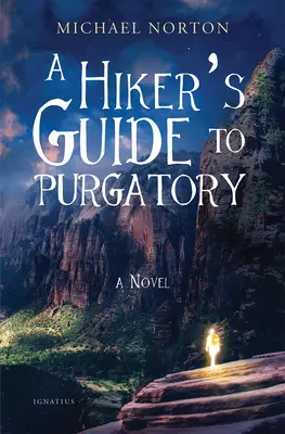 Guía del purgatorio para excursionistas - A Hiker's Guide to Purgatory