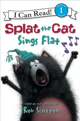 Splat el Gato: Splat el Gato Canta Plano - Splat the Cat: Splat the Cat Sings Flat