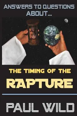 El momento del rapto - The Timing of the Rapture