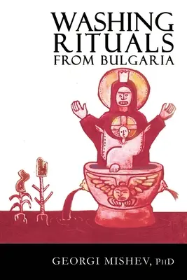 Rituales de lavado en Bulgaria: el uso del agua y las hierbas en las prácticas curativas tradicionales de los Balcanes - Washing Rituals from Bulgaria: Insights into the use of water and herbs in traditional healing practices in the Balkans