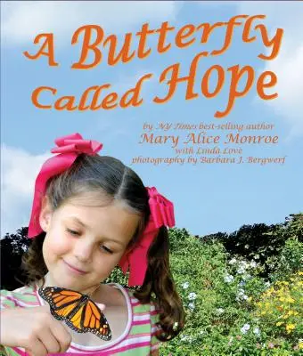 Una mariposa llamada esperanza - A Butterfly Called Hope