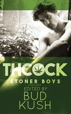 THCock: Chicos fumetas - THCock: Stoner Boys