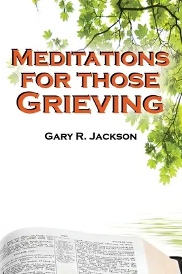 Meditaciones para el duelo - Meditations for Those Grieving