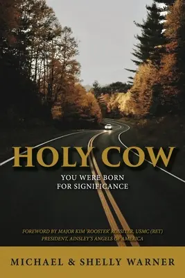 Vaca sagrada: Has nacido para ser importante - Holy Cow: You Were Born for Significance