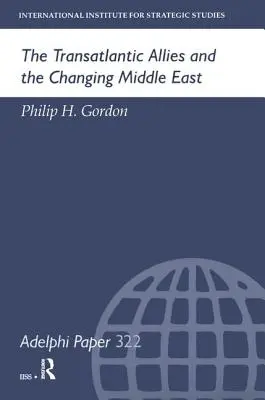 Los aliados transatlánticos y el cambiante Oriente Próximo - The Transatlantic Allies and the Changing Middle East