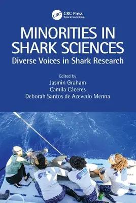 Minorías en la ciencia de los tiburones: Voces diversas en la investigación sobre tiburones - Minorities in Shark Sciences: Diverse Voices in Shark Research