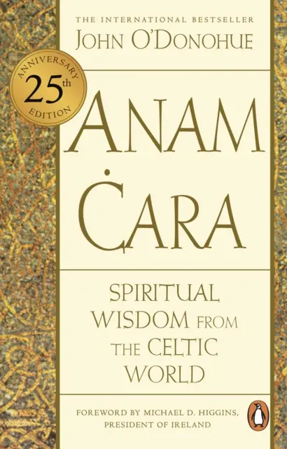 Anam Cara - Sabiduría espiritual del mundo celta - Anam Cara - Spiritual Wisdom from the Celtic World